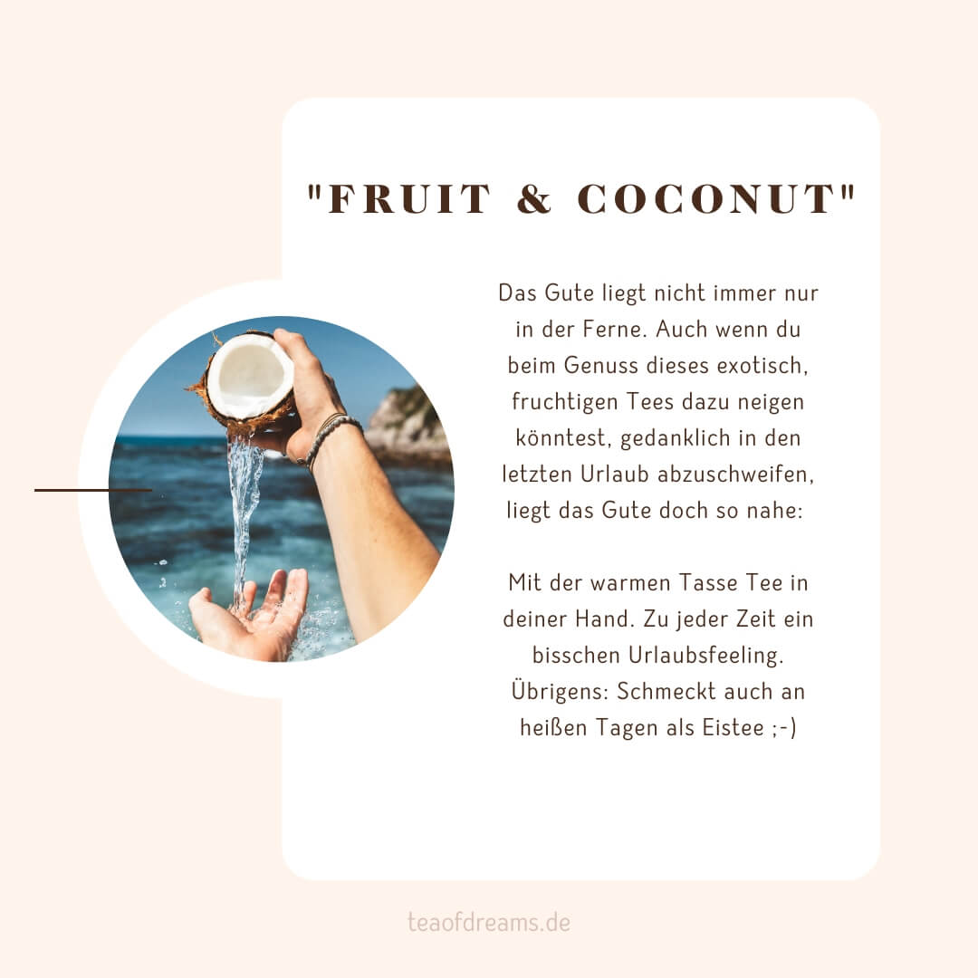 Bio Früchtetee "Fruit & Coconut" - Bio Früchtetee "Fruit & Coconut" - Bio Früchtetee "Fruit & Coconut"