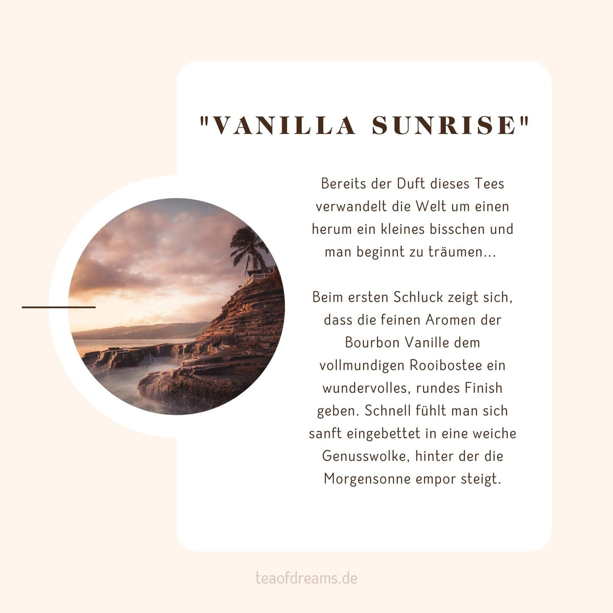 Rooibos Tee Vanilla Sunrise Tea of Dreams